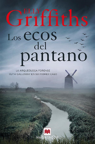 Los Ecos Del Pantano - Elly Griffiths - Maeva