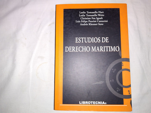 Estudios De Derecho Marítimo.- Leslie Tomaselli Hart Y Otros