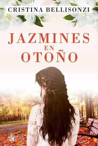 Jazmines En Otoño - Cristina Bellisonzi - El Emporio