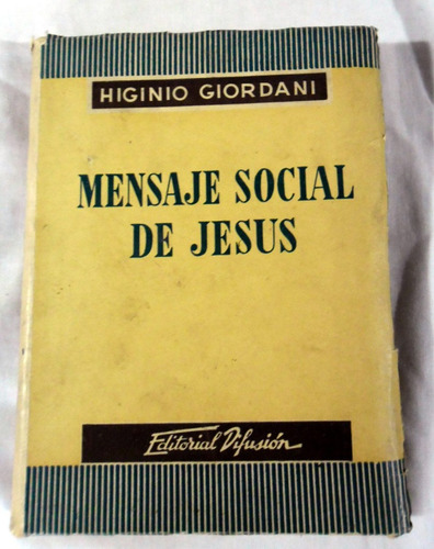 Mensaje Social Del Jesús - Higinio Giordani