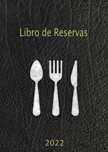 Libro : Libro De Reservas 2022 Para Restaurante Hosteleria 