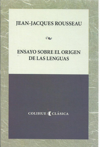 Ensayo Sobre El Origen De Las Lenguas Jean Jacques Rousseau