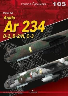 Arado Ar 234 : B-2,b-2/n, C-3 - Marek Rys