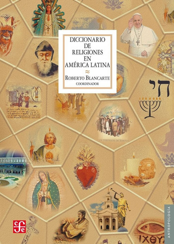 Diccionario De Religiones En America Latina - Blancarte Robe