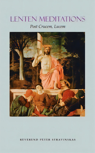 Lenten Meditations, De Peter M. J. Stravinskas. Editorial Newman House Press Us, Tapa Blanda En Inglés