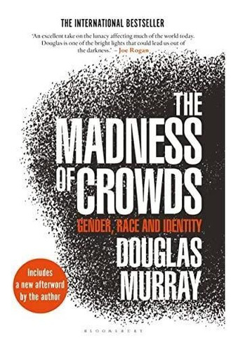 The Madness Of Crowds: Gender, Race And Identity - (libro En