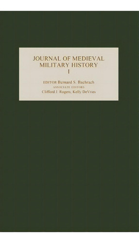 Journal Of Medieval Military History, De Bernard S. Bachrach. Editorial Boydell Brewer Ltd, Tapa Dura En Inglés