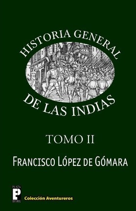Libro Historia General De Las Indias (tomo 2) - Francisco...