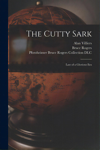 The Cutty Sark; Last Of A Glorious Era, De Villiers, Alan 1903-1982. Editorial Hassell Street Pr, Tapa Blanda En Inglés