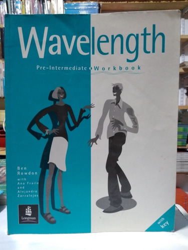 Wavelength Pre-intermediate Workbook Ben Rowdon Longman