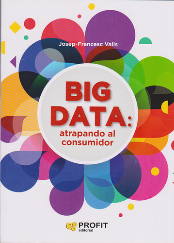 Big Data Atrapando Al Comsumidor