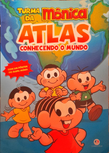 Turma Da Mônica - Atlas Conhecendo O Mundo