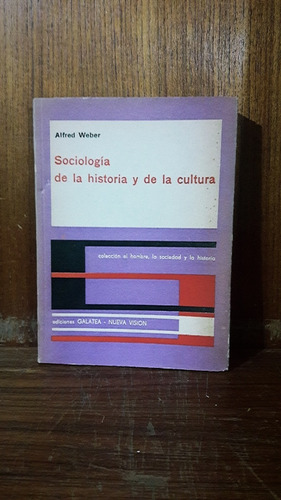 Alfred Weber - Sociología De La Historia Y De La Cultura