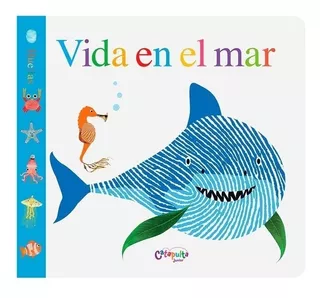 Libro Huellas : Vida En El Mar ( Ilustrado Texturado )