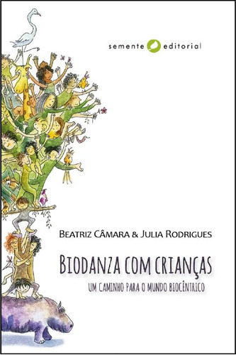 Libro Biodanza Com Criancas De Camara Beatriz E Rodrigues Ju