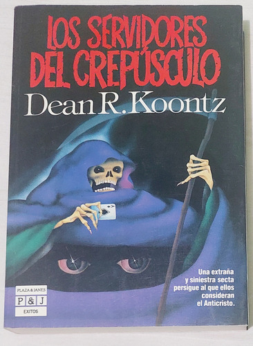 Dean Koontz Los Servidores Del Crepúsculo