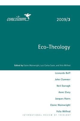 Libro Concilium 2009/3: Eco-theology - Wainwright, Elaine
