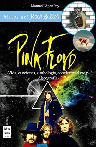 Pink Floyd. Mitos Del Rock & Roll-lopez Poy, Manuel-ma Non T