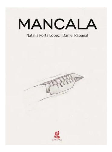 Mancala (cartone) - Porta Lopez Natalia / Rabanal Daniel (i