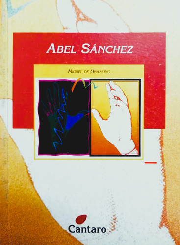 Abel Sánchez - Miguel De Unamuno (Usado)