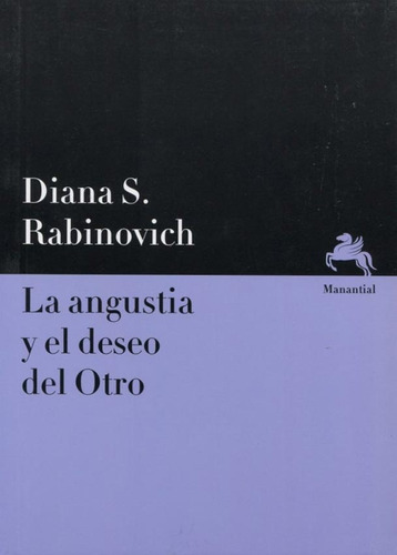 Angustia Y El Deseo Del Otro, La - Rabinovich, Diana S