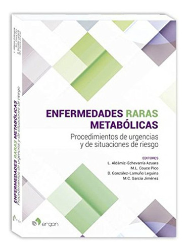 Enfermedades Raras Metabólicas. Procedimientos De Urgencias 