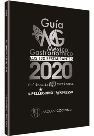 Libro Guia Mexico Gastronomico Los 120 Restaurantes 2020 Nvo