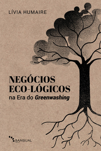 Ebook: Negócios Eco-lógicos Na Era Do Greenwashing