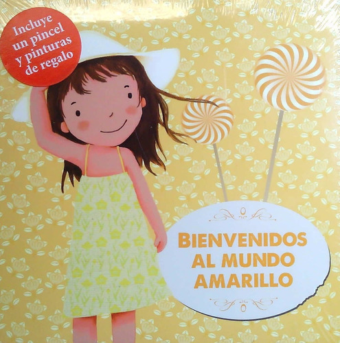 Bienvenidos Al Mundo Amarillo, de Griegas  Kurdas Y Turcas 29 Canciones Infantiles A. Editorial La Galera, tapa blanda, edición 1 en español