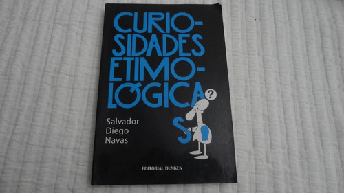 Curiosidades Etimológicas-salvador Navas