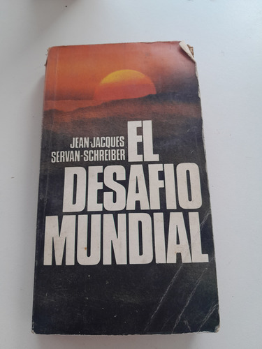 Libro El Desafío Mundial Jean Jacques Servan Schreiber 1982