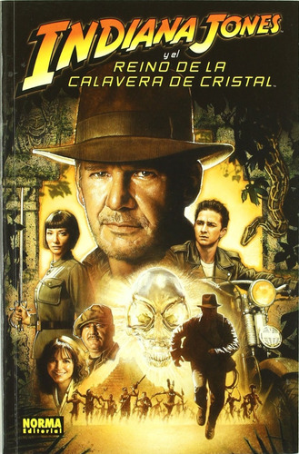 Indiana Jones Y El Reino De La Calavera De Cristal - Cómic