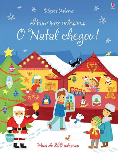 O Natal chegou! : Primeiros adesivos, de Usborne Publishing. Editora Brasil  Franchising Participações Ltda, capa mole em português, 2015 | MercadoLivre
