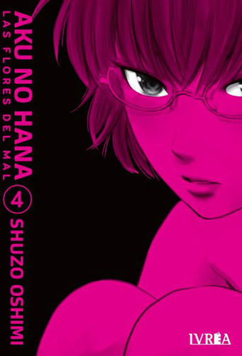 Manga Aku No Hana Vol. 04 - Ivrea Arg.