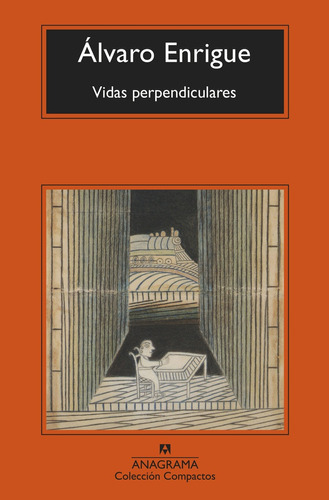 Vidas Perpendiculares - Alvaro Enrigue Soler