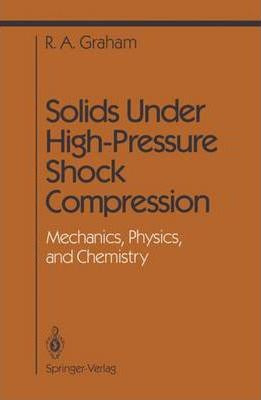 Libro Solids Under High-pressure Shock Compression : Mech...