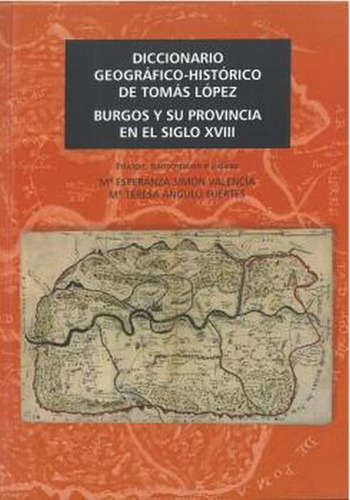 Libro Diccionario Geográfico-histórico De Tomás López.