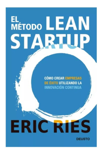 El  Método  Lean Startup -  Eric  Ries.  Nuevo