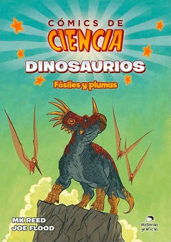 Libro Comics De Ciencia.dinosaurios  Fosiles Y Plumas