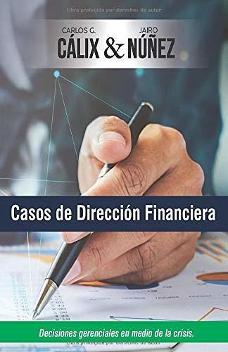 Libro : Casos De Direccion Financiera Decisiones Gerenciale