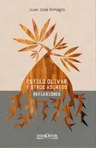 Comprar Estilo Olivar Y Otros Asuntos, De Almagro Garcia, Juan Jose. Editorial Didacbook, Tapa Blanda En Español