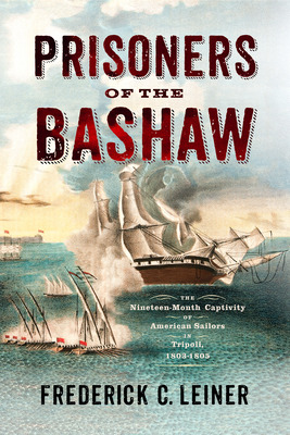 Libro Prisoners Of The Bashaw: The Nineteen-month Captivi...