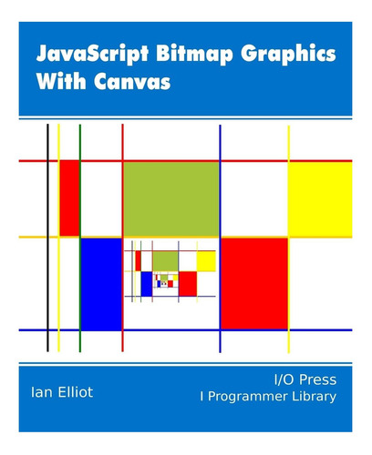 Libro: Gráficos De Mapa De Bits De Javascript Con Lienzo