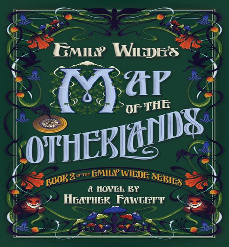 Emily Wildes Map Of The Otherlands, De Fawcett Heather. Editorial Del Rey En Inglés, 2024