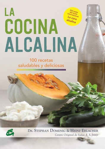 La Cocina Alcalina - Dr. Domenig - Ed. Grupal