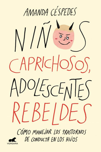 Niños Caprichosos, Adolescentes Rebeldes / Amanda Céspedes