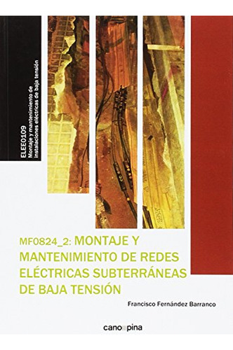 Libro Montaje Y Mantenimiento De Redes Eléctricas Subterréne