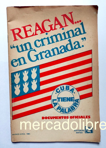 Reagan Un Criminal En Granada Documentos Oficiales 1983 Cuba