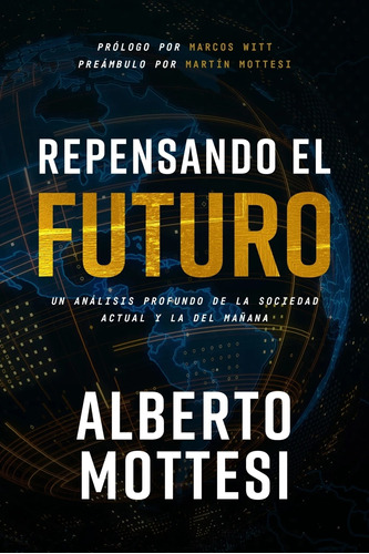 Repensando El Futuro - Alberto Mottesi