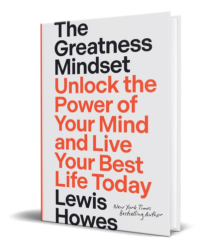 The Greatness Mindset, De Lewis Howes. Editorial Hay House Inc, Tapa Dura En Inglés, 2023